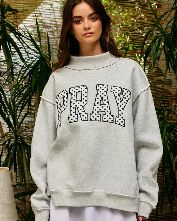 Embroidered "Pray" Mock Neck Sweatshirt