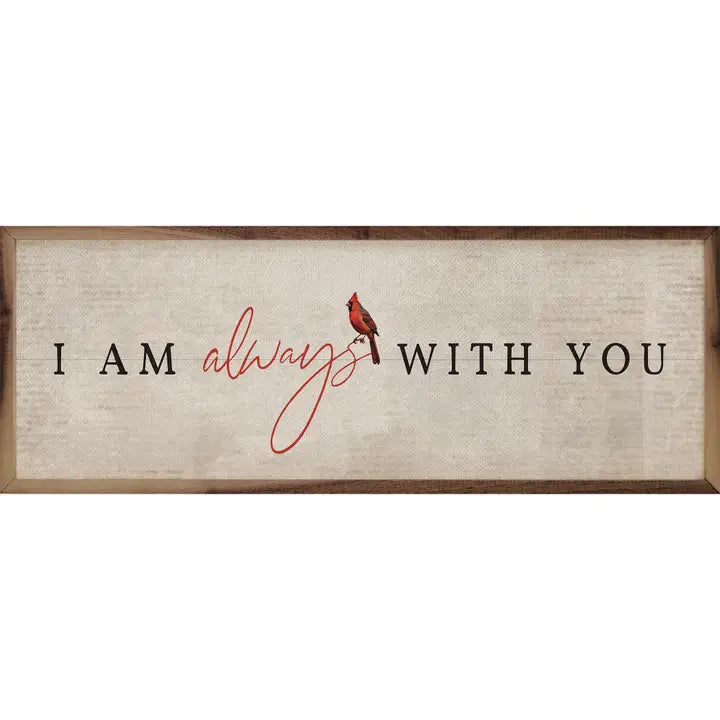 I Am Always with You 12x4