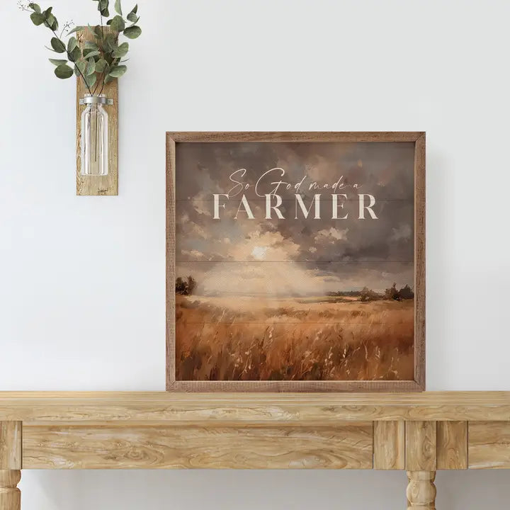 So God Made A Farmer with Landscape 24x24