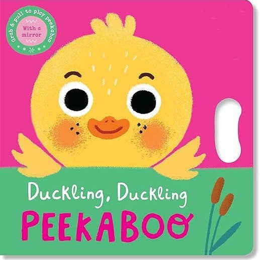 Duckling, Duckling Peekaboo (Peekaboo Grab-and-Pull Books)