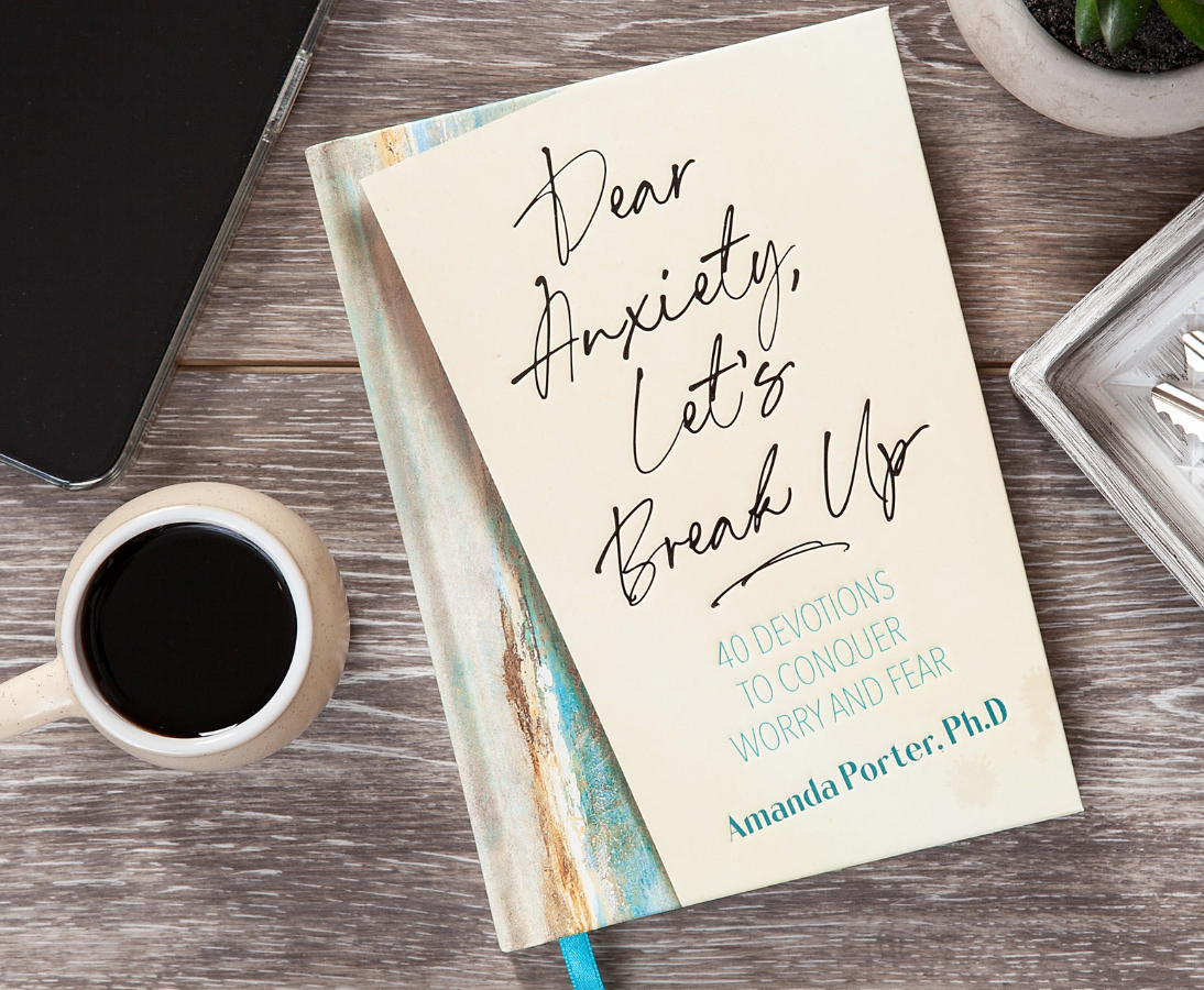 Dear Anxiety, Let’s Break Up: 40-Day Devotional to Conquer Worry & Fear
