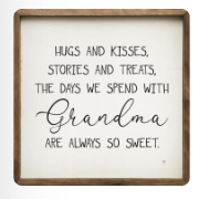Hugs and Kisses Grandma White 4X4X1 Sign